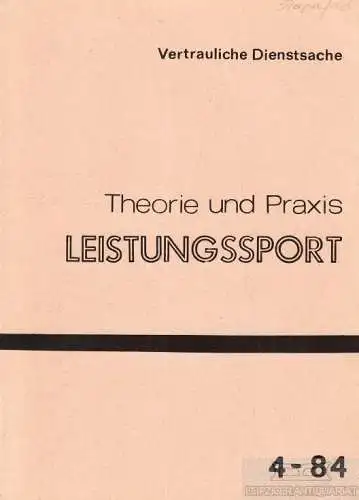 Buch: Theorie und Praxis Leistungssport 4-84, Pfeiffer, Ulli. 1984, Sportverlag