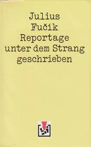 Buch: Reportage unter dem Strang geschrieben, Fucik, Julius, 1978, Volk und Welt