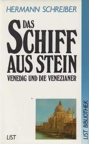 Buch: Das Schiff aus Stein. Schreiber, Hermann, 1992, List Verlag, gebraucht gut