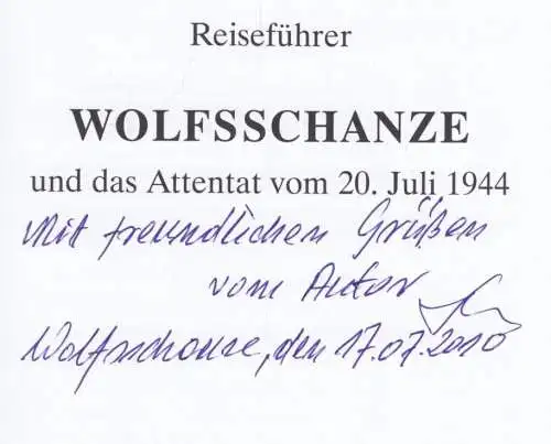 Buch: Wolfsschanze und das Attentat vom 20. Juli 1944, Korpalski. 2009, Algraf
