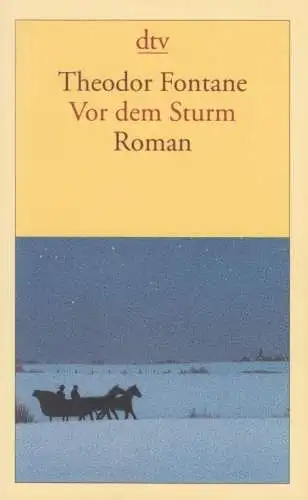 Buch: Vor dem Sturm, Fontane, Theodor, 2020, Deutscher Taschenbuch  Verlag