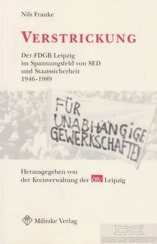 Buch: Verstrickung, Franke, Nils. 1999, Militzke Verlag, gebraucht, gut