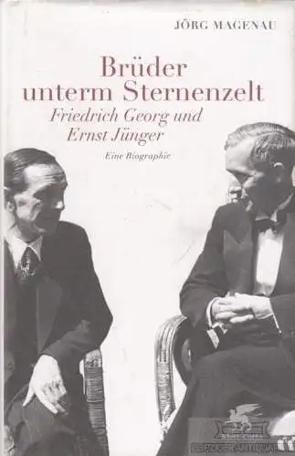 Buch: Brüder unterm Sternenzelt, Magenau, Jörg. 2012, Klett-Cotta Verlag