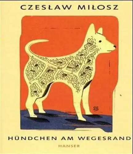 Buch: Hündchen am Wegesrand, Milosz, Czeslaw, 2000, Carl Hanser Verlag