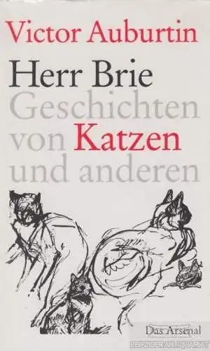 Buch: Herr Brie, Auburtin, Victor. 1998, Verlag Das Arsenal, gebraucht, sehr gut