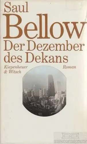 Buch: Der Dezember des Dekans, Bellow, Saul. 1982, Verlag Kiepenheuer & Witsch