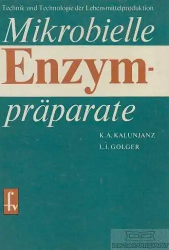 Buch: Mikrobielle Enzympräparate, Kalunjanz, K. A. / Golger, L. I. 1984
