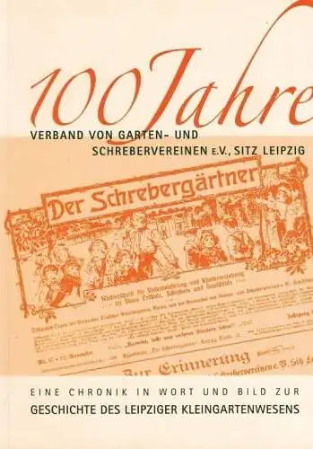 Buch: 100 Jahre Verband von Garten- und Schrebervereinen e.V., 2007, Thomas