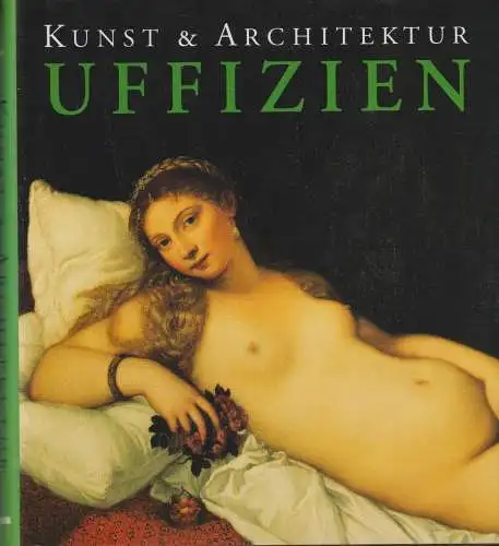 Buch: Uffizien, Bartz, Gabriele, 2001, Könemann, Kunst & Architektur