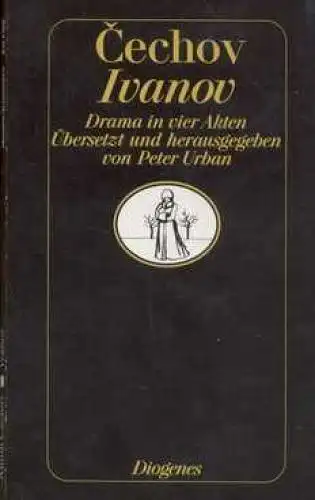 Buch: Ivanov, Cechov, Anton, 1988, Diogenes Verlag, Drama in vier Akten
