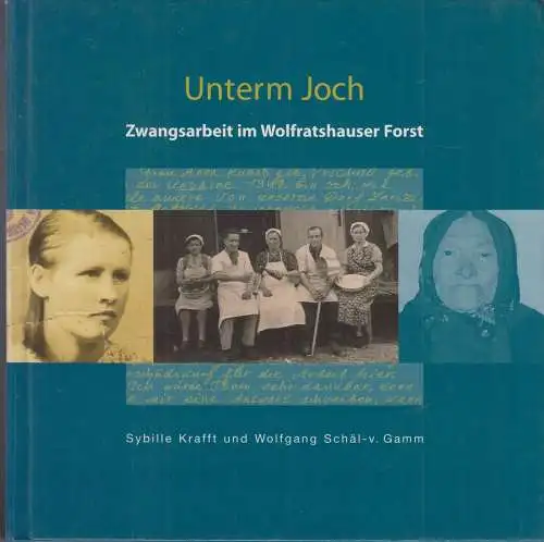 Buch: Unterm Joch, Krafft Sybille u.a., 2008, gebraucht, gut