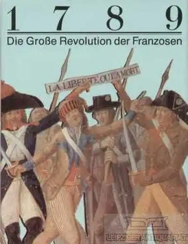 Buch: 1789, Markov, Walter / Soboul, Albert. 1989, Urania Verlag, gebraucht, gut