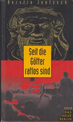 Buch: Seit die Götter ratlos sind, Jentzsch, Kerstin, 1994, Verlag Neues Leben