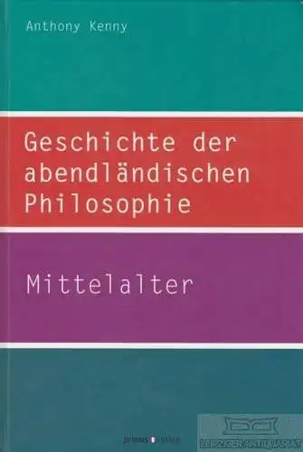 Buch: Geschichte der abendländischen Philosophie 2: Mittelalter, Kenny, Anthony