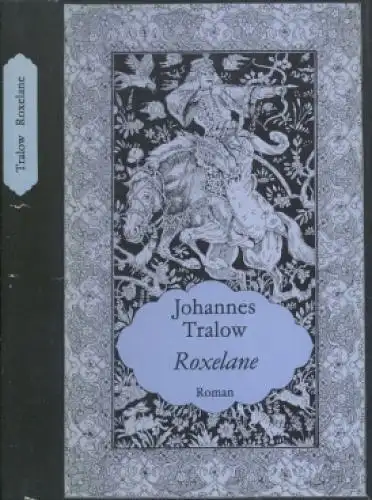 Buch: Roxelane, Tralow, Johannes. 1987, Verlag der Nation, gebraucht, gut
