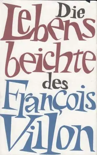 Buch: Die Lebensbeichte, Villon, Francois. 1978, Rütten & Loening Verlag