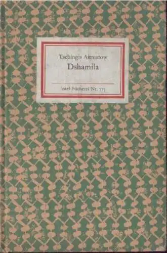 Insel-Bücherei 773, Dshamila, Aitmatow, Tschingis. 1986, Insel-Verlag