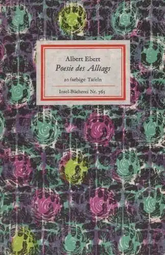 Insel-Bücherei 765, Poesie des Alltags, Ebert, Albert. 1978, Insel-Verlag