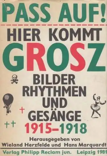Buch: Pass auf! Hier Kommt Grosz, Grosz, George. 1981, Verlag Philipp Reclam jun