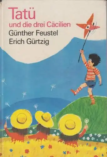 Buch: Tatü und die drei Cäcilien, Feustel, Günther. 1985, Der Kinderbuchverlag