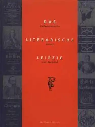 Buch: Das Literarische Leipzig, Brandsch, Juliane und Uwe Hentschel, Klaus Rek