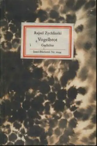 Insel-Bücherei 1044, Vogelbrot, Zychlinski, Rajzel. 1981, Insel-Verlag