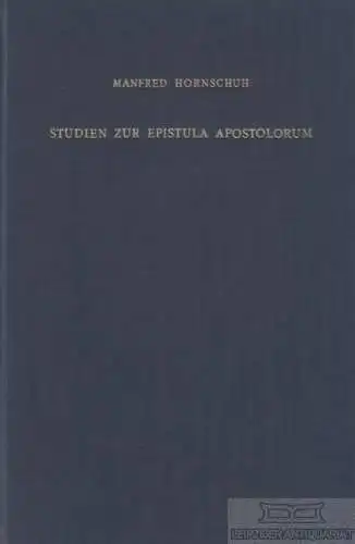 Buch: Studien zur Epistula Apostolorum, Hornschuh, Manfred. 1965, gebraucht, gut