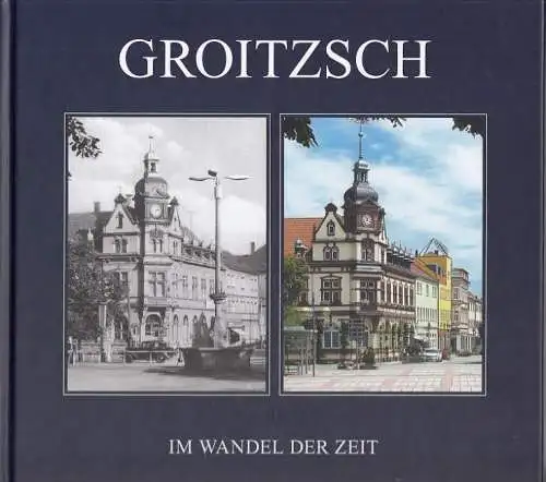 Buch: Groitzsch, Meyer, Roland. 2014, Stadt-Bild-Verlag Leipzig, gebraucht, gut