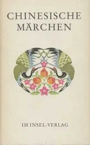 Buch: Chinesische Märchen, Schwarz, Rainer. 1986, Insel Verlag, Märchen der 1557