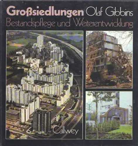 Buch: Großsiedlungen, Gibbins, Olaf. 1988, Verlag Georg D.W. Callwey