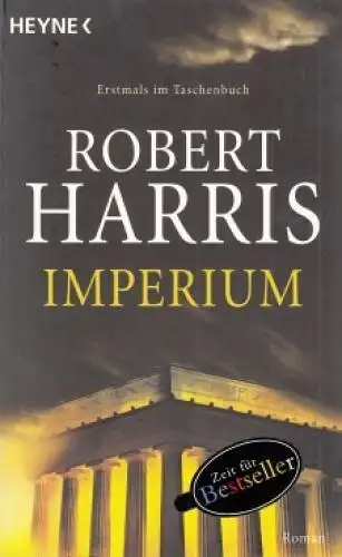 Buch: Imperium, Harris, Robert. Heyne Taschenbuch, 2008, Wilhelm Heyne Verlag