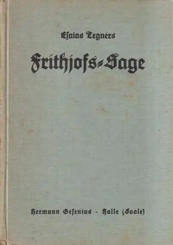 Buch: Frithjofs-Sage, Tegner, Esaias, Verlag Hermann Gesenius, Volks-Ausgabe