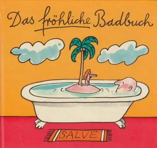 Buch: Das fröhliche Badbuch, Seydel, Heinz. 1978, Eulenspiegel Verlag