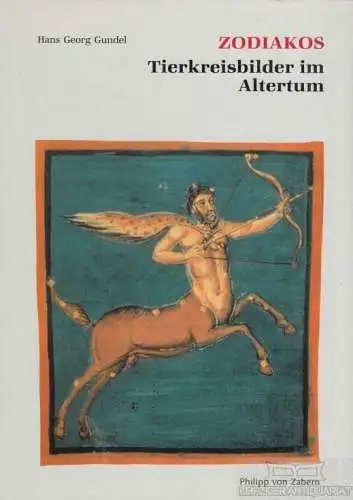 Buch: Zodiakos - Tierkreisbilder im Altertum, Gundel, Hans Georg. 1992