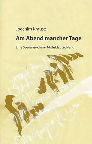 Buch: Am Abend mancher Tage, Krause, Joachim, 2008, Wartburg Verlag