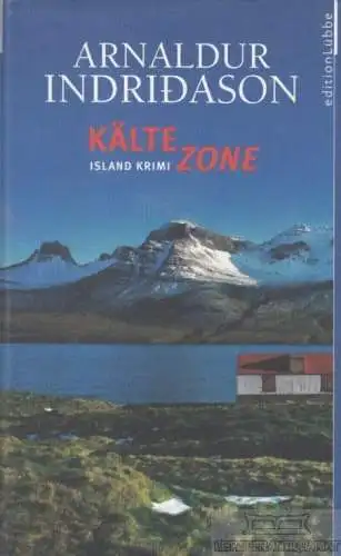 Buch: Kältezone, Indridason, Arnaldur. Edition Lübbe, 2005, Verlagsgruppe Lübbe