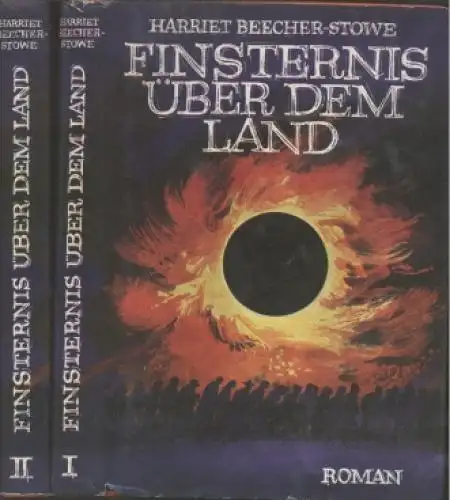 Buch: Finsternis über dem Land, Beecher-Stowe, Harriet. 2 Bände, 1974