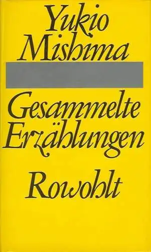 Buch: Gesammelte Erzählungen,  Mishima, Yukio, 1971, Rowohlt, gebraucht, gut