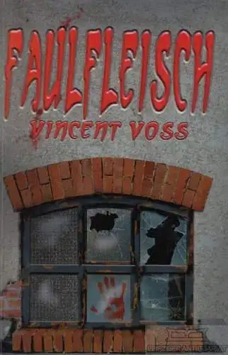 Buch: Faulfleisch, Voss, Vincent. 2012, Verlag Torsten Low, gebraucht, gut