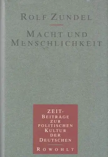 Buch: Macht und Menschlichkeit, Zundel, Rolf. 1990, Rowohlt Verlag
