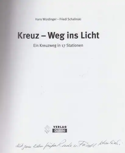 Buch: Kreuz - Weg ins Licht, Schalinski, Friedl (u.a.), 2005, Duschl Verlag