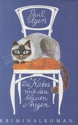 Buch: Die Katze mit den blauen Augen, Elgers, Paul. 1974, Greifenverlag