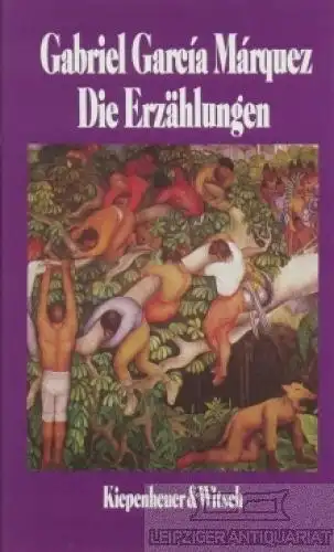 Buch: Die Erzählungen, Garcia Marquez, Gabriel. 1990, gebraucht, gut