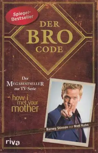 Buch: Der Bro Code, Stinson, Barney / Kuhn, Matt. 2011, Riva Verlag