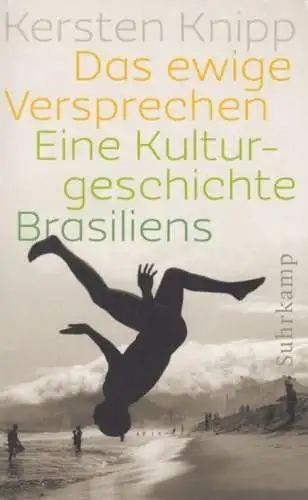 Buch: Das ewige Versprechen, Knipp, Kerstin. Suhrkamp taschenbuch, st, 2013