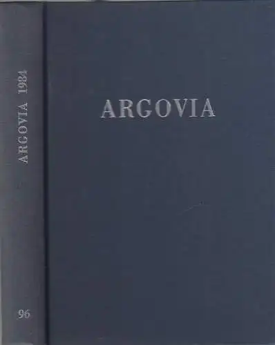 Buch: Argovia Band 96 / 1984. Neuenschwander, Heidi, Verlag Sauerländer