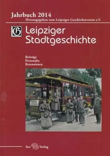 Buch: Leipziger Stadtgeschichte. Jahrbuch 2014, Cottin. 2015, Sax Verlag
