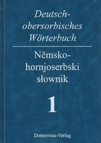Buch: Deutsch - obersorbisches Wörterbuch, A-K. Jentsch, R., 2007, Domowina