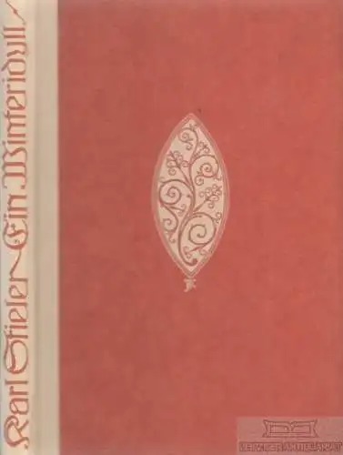 Buch: Ein Winteridyll, Stieler, Karl. 1924, Verlag Adolf Bonz & Comp