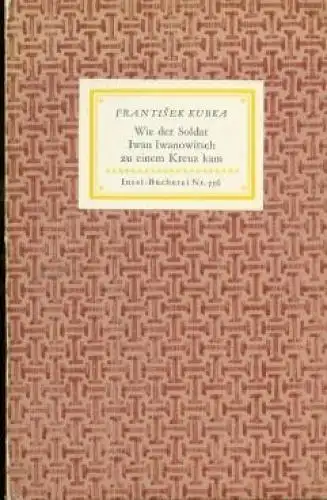 Insel-Bücherei 756, Wie der Soldat Iwan Iwanowitsch zu einem Kreuz kam, Kubka